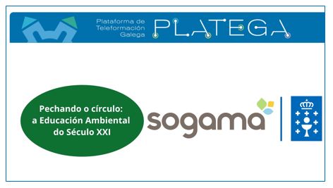 Sogama imparte un nuevo curso online sobre educación ambiental dirigido al profesorado de la Xunta